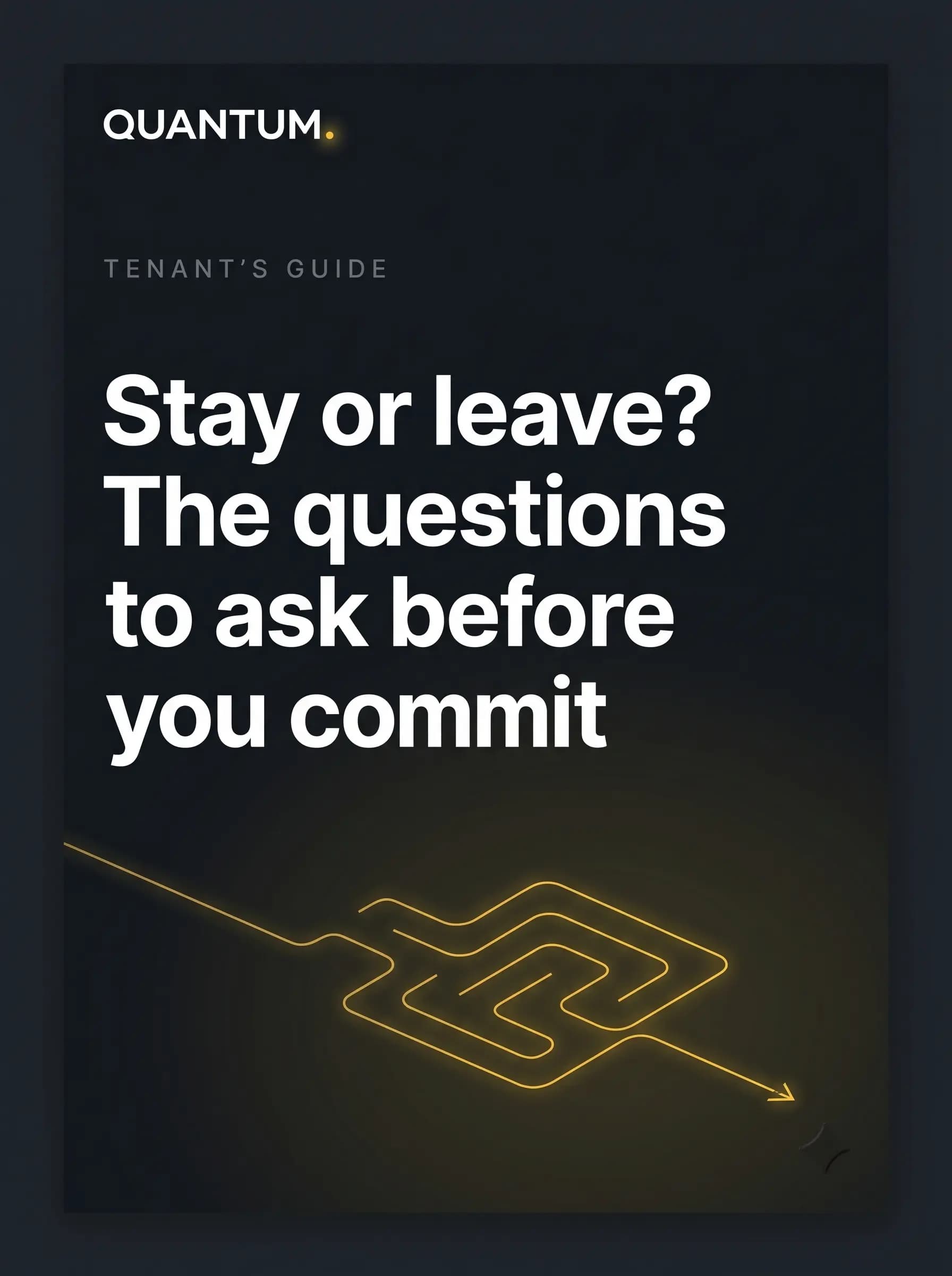 Cover of the guide: Stay or leave? The questions to ask before you decide